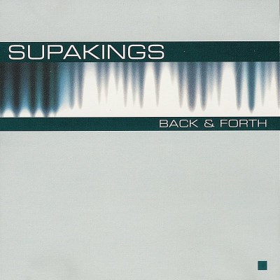 Supakings/Back & Forth@B/W Makes Me Feel Mutated